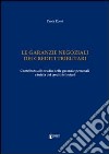 Le garanzie negoziali dei crediti tributari. Contributo allo studio delle garanzie personali a tutela dei crediti tributari libro