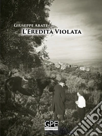L'eredità violata