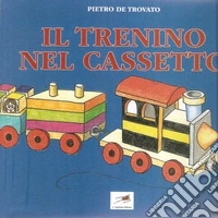 Il trenino nel cassetto libro