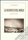 Lo schiocco del merlo. Latitudine 30.83 N-Longitudine 28.95 E libro di Solari Andreina