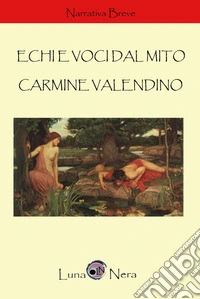 Echi e voci dal mito libro