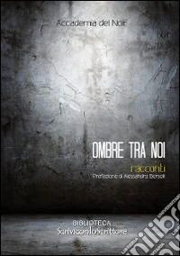 Ombre tra noi