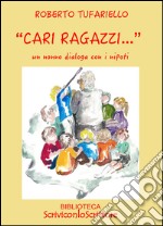 «Cari ragazzi...». Un nonno dialoga con i nipoti