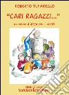 «Cari ragazzi...». Un nonno dialoga con i nipoti libro di Tufariello Roberto