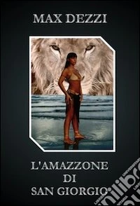 L'amazzone di San Giorgio libro