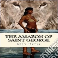 The Amazon of Saint George libro