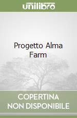 Progetto Alma Farm libro