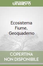 Ecosistema Fiume. Geoquaderno libro