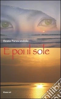E poi il sole libro