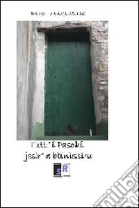 Tutt' i paschi jssir' e bbinìssiru libro