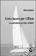 Il mio lavoro per il mare libro