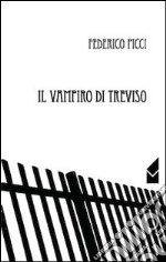 Il vampiro di Treviso libro