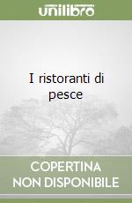 I ristoranti di pesce