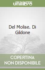 Del Molise. Di Gildone