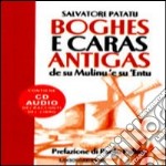 Boghes e caras antigas de su Mulinu 'e su 'Entu. Con CD Audio libro