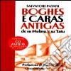 Boghes e caras antigas de su Mulinu 'e su 'Entu. Con CD Audio libro