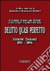 Delitto quasi perfetto. L'uccisione di don Luigi Dettori ad opera dei banditi Cicciu Rosa e Pera Zuanne. Cossoine (Sassari) 1891-1894 libro