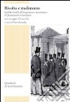 Rivolta e tradimento. Sudditi fedeli all'imperatore raccontano il Quarantotto veneziano libro