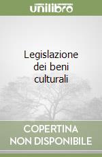 Legislazione dei beni culturali libro