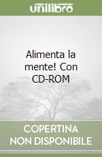 Alimenta la mente! Con CD-ROM libro