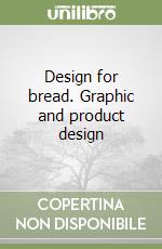 Design for bread. Graphic and product design