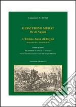 Gioacchino Murat, re di Napoli. L'ultimo anno di regno (maggio 1814-maggio 1815). Vol. 4: Tolentino (30 aprile-4 maggio)