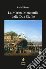 La marina mercantile delle Due Sicilie libro