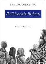 Il Ghiacciaio parlante