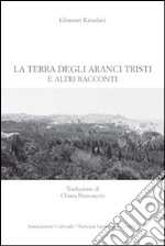 La terra degli aranci tristi e altri racconti