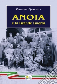 Anoia e la Grande Guerra