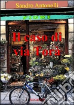 Il caso di via Torà libro