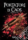 Portatori di caos libro