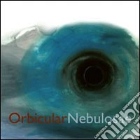 Orbicular nebulosae. Ediz. multilingue