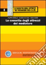 La cassetta degli attrezzi del mediatore