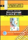 Nove personaggi in cerca di colore. Come leggere l'enneagramma con un cappello in testa libro