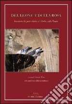 Del leone e della rosa. Inventario dei poeti relativi a Viterbo e alla Tuscia libro