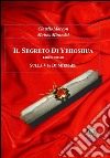 Il segreto di Yehoshua. Sulla via di Mikhael. Libri primo libro