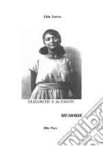 Elizabeth S. de Zagon. Memorie libro