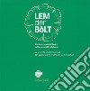 Lem der bòlt. Storia e saperi del bosco nella comunità mòchena. Geschichte und Kenntnisse des Waldes der Fersentaler Gemeinschaft. Ediz. italiana e tedesca libro