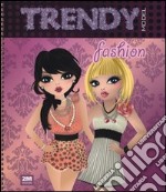 Trendy model fashion. Ediz. illustrata. Con gadget libro