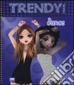 Trendy model dance. Ediz. illustrata. Con gadget libro