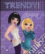 Trendy model glamour. Ediz. illustrata. Con gadget libro