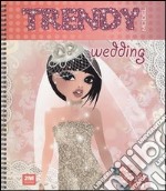 Trendy model wedding. Con adesivi. Ediz. illustrata libro