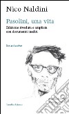 Pasolini, una vita libro