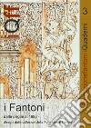 I Fantoni dalle origini al 1693. Disegni dalle collezioni della Fondazione Fantoni. Ediz. italiana e inglese libro