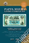 Papel Moeda livro completo libro di Maldonado Rodrigo Antunes Fernando