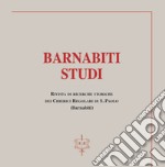 Barnabiti studi. Rivista di ricerche storiche dei Chierici Regolari di S. Paolo (2020). Ediz. integrale. Vol. 37 libro