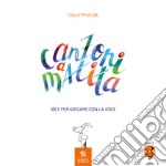 Canzoni a matita. Idee per giocare con la voce. Ediz. a colori. Con CD-Audio