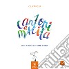 Canzoni a matita. Idee per giocare con la voce. Ediz. a colori. Con CD-Audio libro