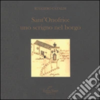Sant'Onofrio. Uno scrigno nel borgo